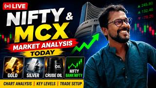 📈 Nifty & MCX Live Trading | Nifty, Bank Nifty, Gold, Silver & Crude Oil Analysis Today🔥