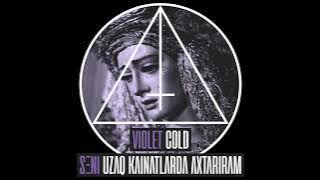 Violet Cold - Səni Uzaq Kainatlarda Axtarıram - [EP]