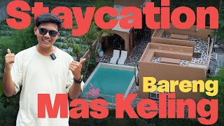 Staycation Seru di Ubu Villa Gito Gati Bareng Mas Keling & Teman-Teman!