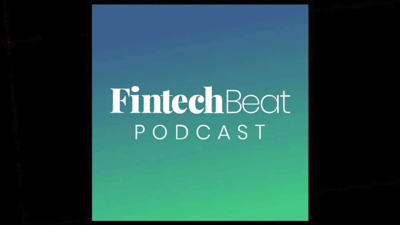Mapping fintech in latin america | Fintech Beat Podcast