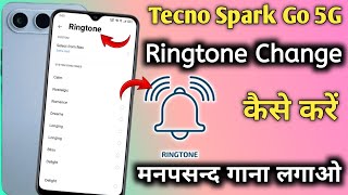 Tecno Spark Go 5G Me Ringtone Kaise Set Kare Tecno Spark Go 5G Me Ringtone Kaise Lae Ringtone