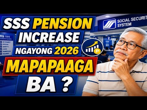 ✅SSS pension increase ngayong 2026 mapapaaga ba ?Ano ang totoo?