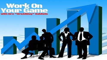 What You Need To "Make It" In ANYTHING l Work On Your Game Podcast #887 l Dre Baldwin