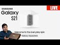 Samsung Galaxy S21 Series Unpacked Live with Gizmo Gyan