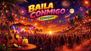 Baila Conmigo Tonight | Latino Dance Summer Party