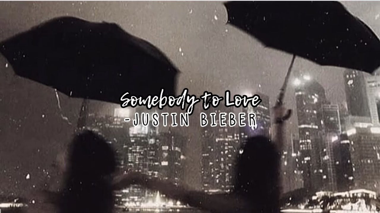 somebody to love-justin bieber (sped up + reverb)