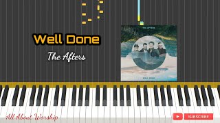 WELL DONE - THE AFTERS || PIANO TUTORIAL