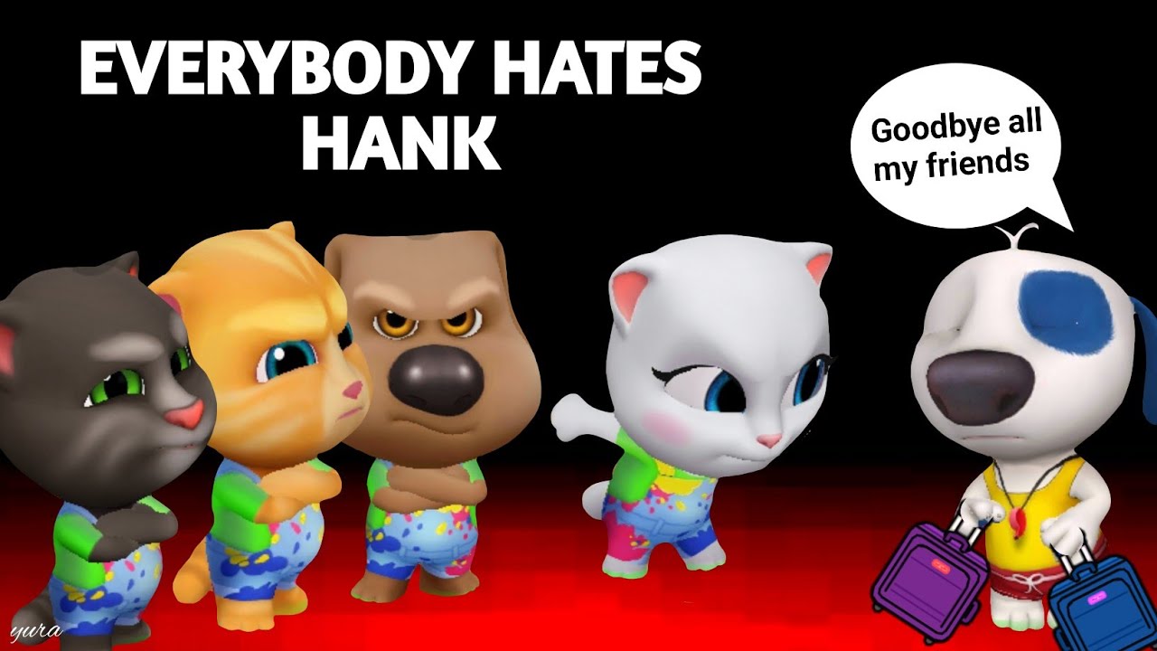 EVERYBODY HATES HANK - AMONG US - My Talking Tom Friends