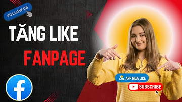 Hướng Dẫn Tăng Like Fanpage