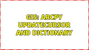 GIS: ArcPy UpdateCursor and Dictionary (2 Solutions!!)