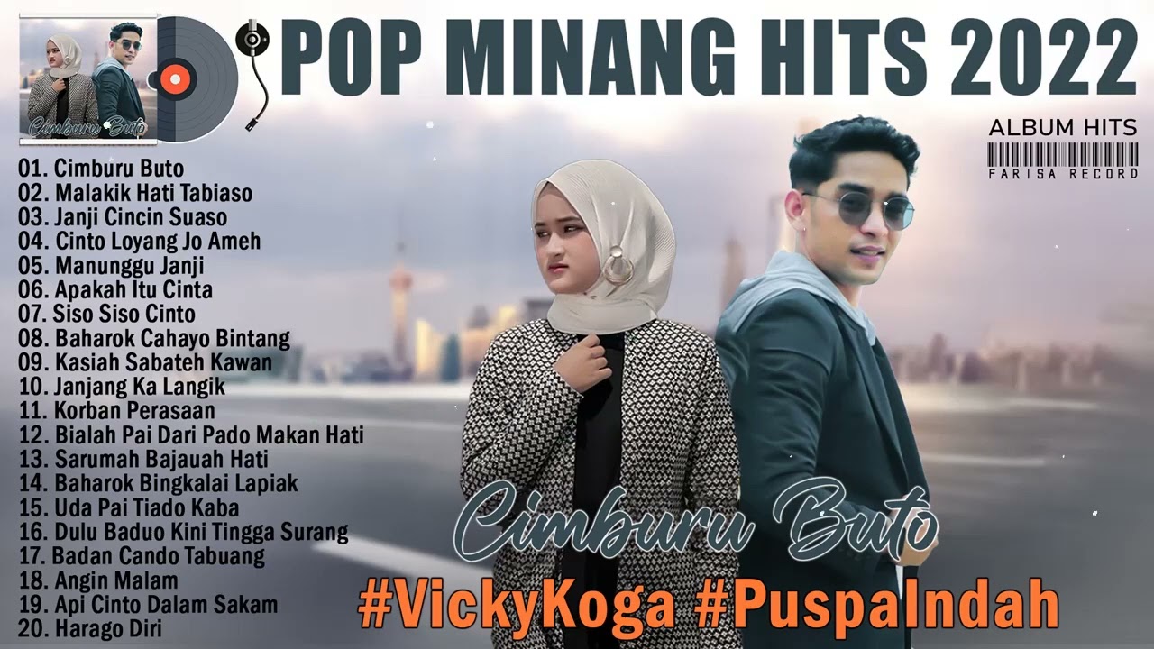 Lagu Pop Minang Terbaru Terpopuler - Cimburu Buto, Malakik Hati Tabiaso, Janji Cincin Suaso