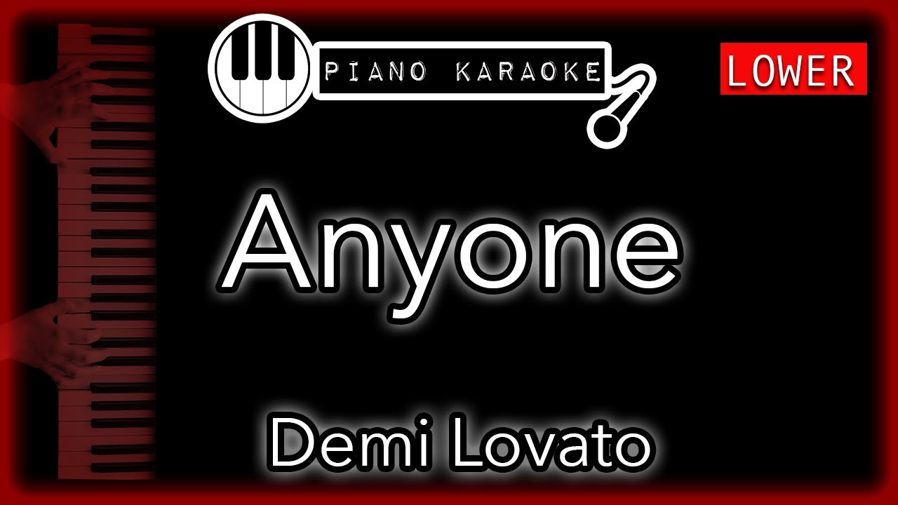 Anyone (LOWER 3) Demi Lovato Piano Karaoke Instrumental YouTube