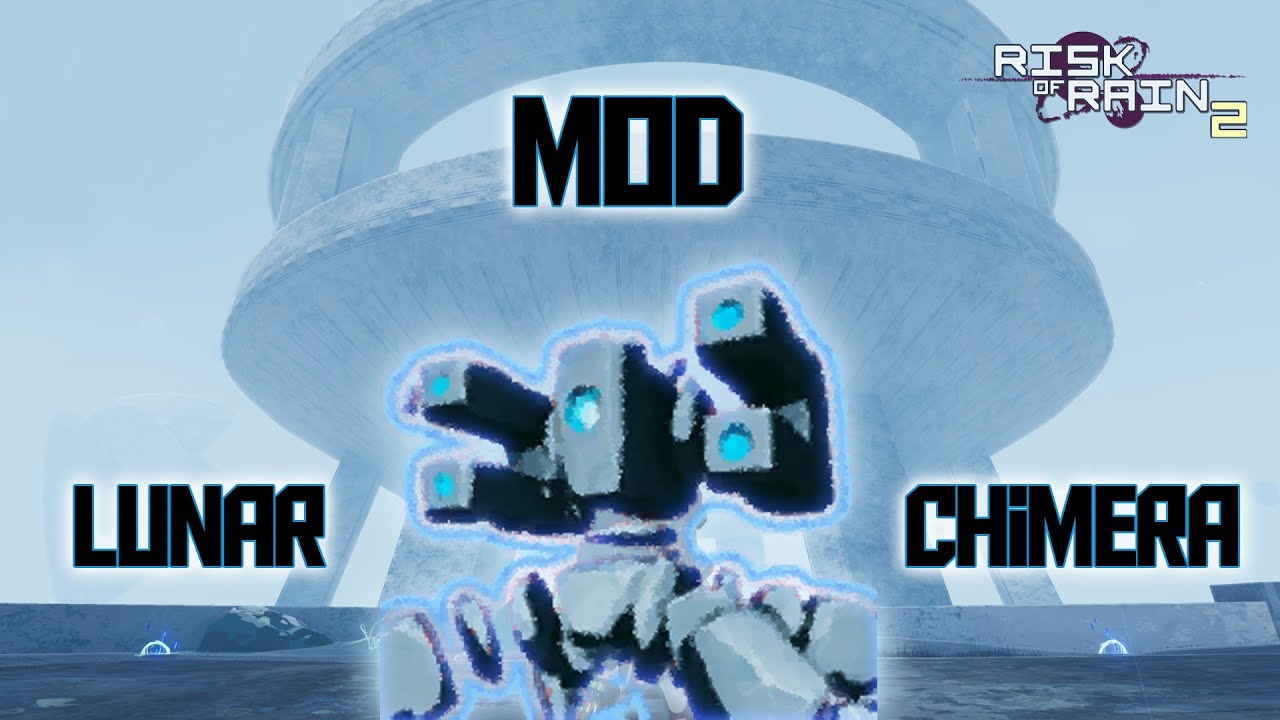 Lunar Chimera MOD Gameplay Risk of Rain 2 YouTube