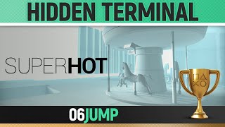 SUPERHOT - 06JUMP - Hidden Terminal Location 🏆 Collectible Guide