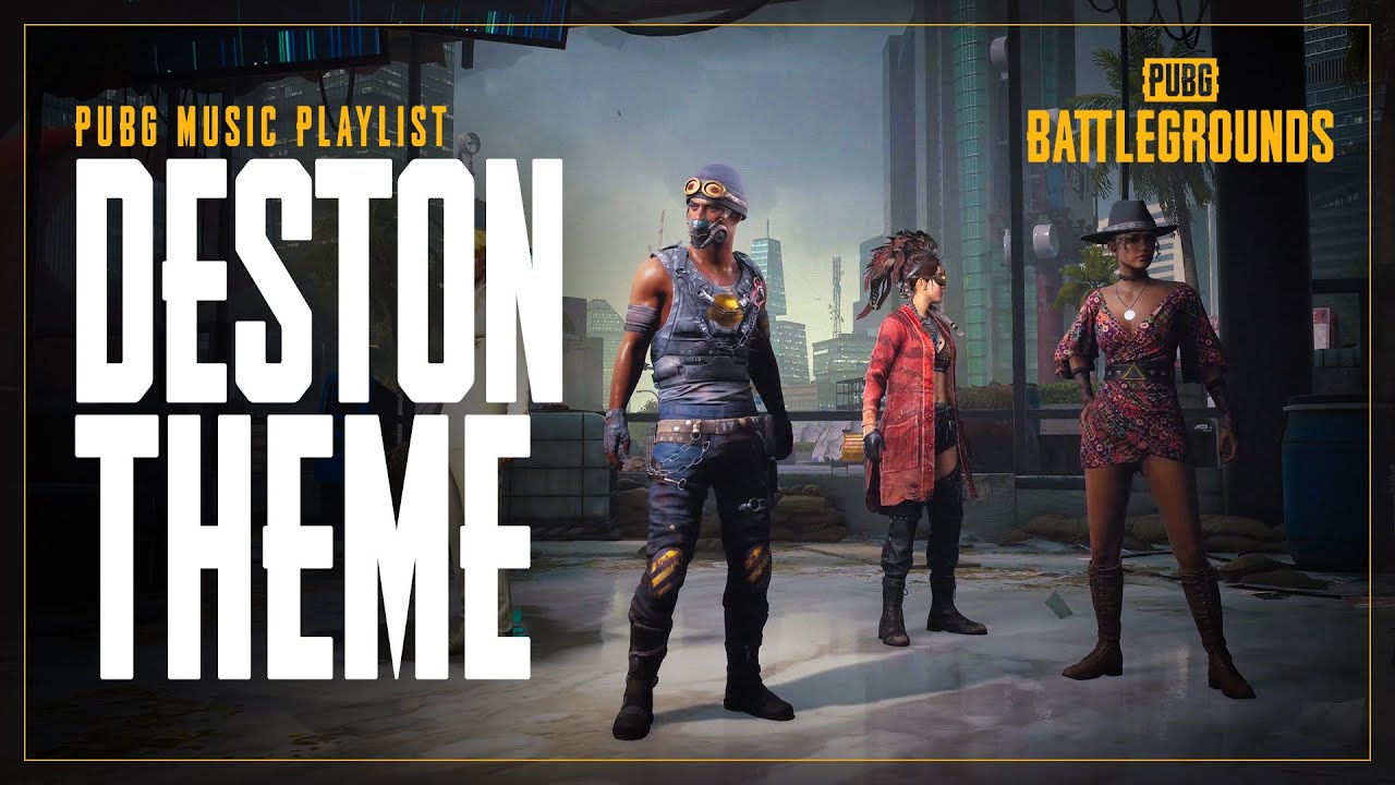 PUBG Music Playlist – DESTON Theme | PUBG