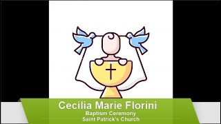 Baptism of Cecilia Marie Florini - 23FEB25