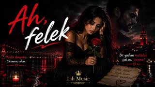 ЛИЛИ—AH, FELEK💔🇹🇷