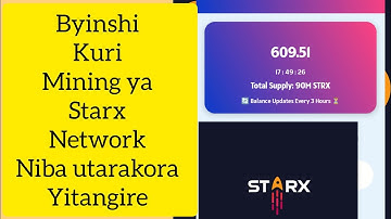 Update kuri mining ya starx mining nayo itanga icyizere nka pi network