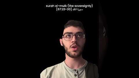 surah al-mulk (the sovereignty) [67:23-30] سورة الملك
