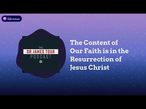 The Content of Our Faith is in the Resurrection of Jesus Christ - Romans 4, Part 2 - The James...
