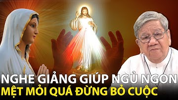 🔴TRỰCTIẾP: Nghe Cha giảng giúp giấc ngủ ngon!Bạn Đang Bế Tắc Mệt Mỏi Hãy Tĩnh Tâm-LM NGUYỄN TIẾN LỘC