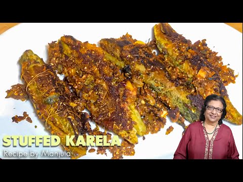 Stuffed Karela (Bitter Melon) Recipe by Manjula | Manjula