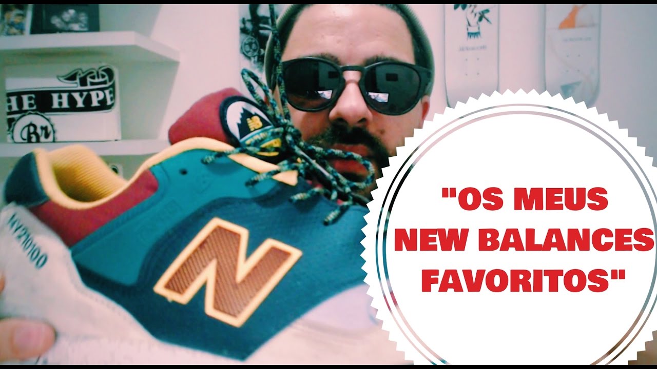 "Os Meus NEW BALANCES Favoritos!"