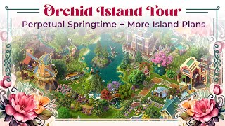 Full Orchid Island Tour with Eternal Spring Design + Plans for Willow, Snowdrop, and Marigold