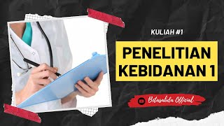Download Lagu Penelitian Kebidanan 1 | Kuliah Kebidanan | Be Smart Midwifery Student (Kuliah) MP3