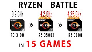 Ryzen 3 3100 vs Ryzen 5 3500X OC vs Ryzen 5 3600 OC in 15 Games or R3 3100 vs R5 3500x vs R5 3600
