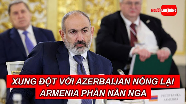 Armenia là nước nào con người là người da trắng năm 2024