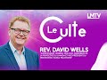 LE CULTE EN DIRECT AVEC LE DOCTEUR DAVID WELLS