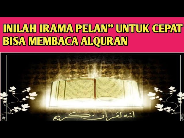PAKAI NADA INI KALAU INGIN CEPAT BISA MEMBACA ALQURAN DENGAN BAGUS