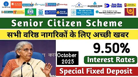 Senior Citizen Fixed Deposit Interest Rates Highest Interest Rates in all Bank | Bank FD | October