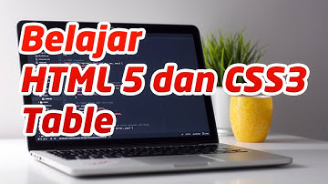 Belajar html5 dan css3 Table Html5 ! VS Code Tutorial Indonesia ! Belajar Membuat Website