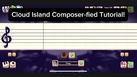 My Singing Monsters Cloud Island Composer-fied Tutorial!