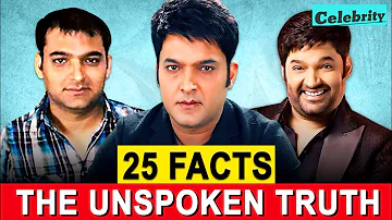 25 Facts you Didn't Know about Kapil Sharma life|| The UNSPOKEN Truth of Kapil Sharma life..