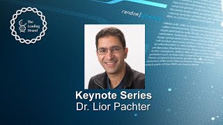 CSHL Keynote, Dr. Lior Pachter, California Institute of Technology