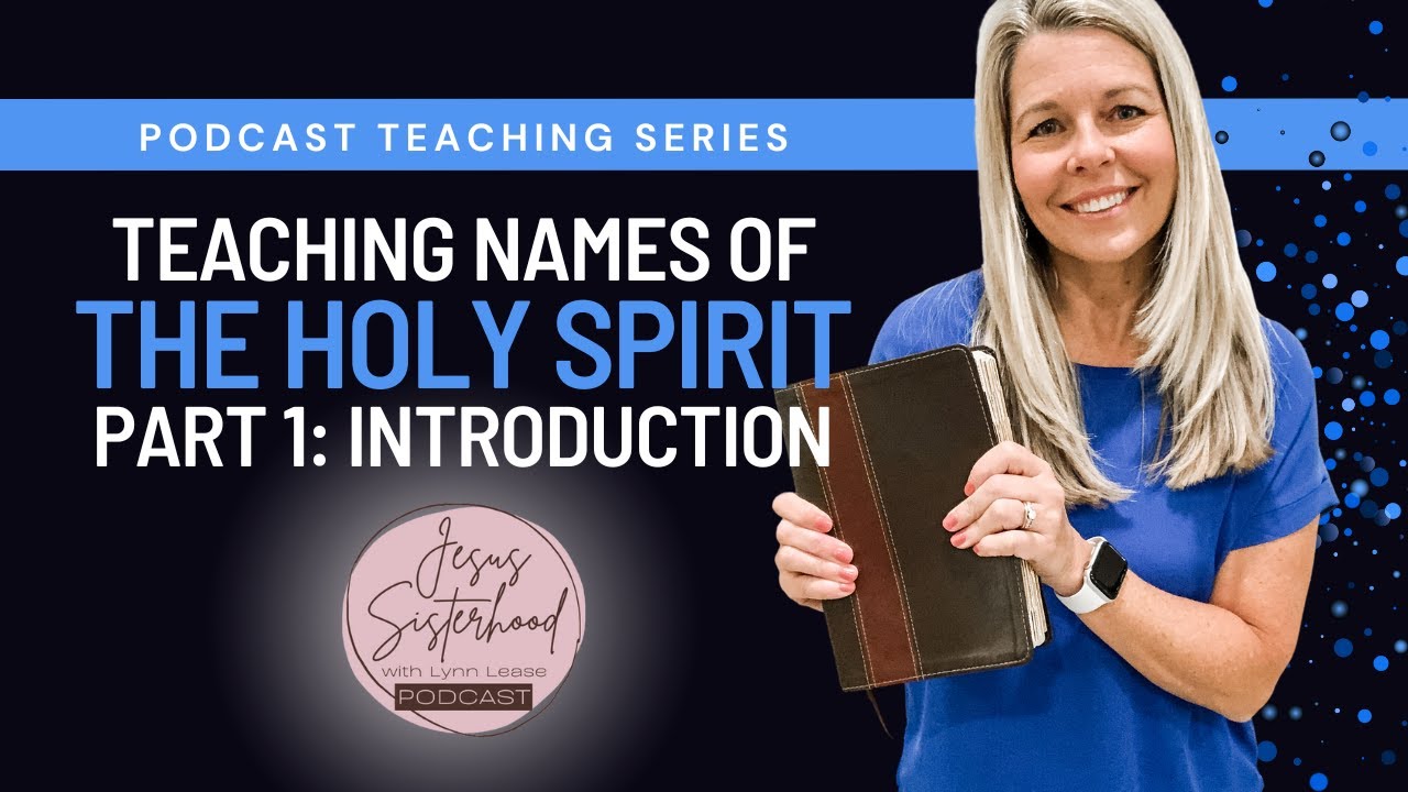 014 Series Introduction: Teaching Names of the Holy Spirit - YouTube