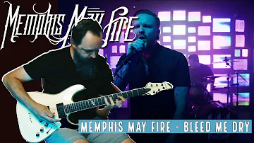 MEMPHIS MAY FIRE - Bleed Me Dry (Guitar Cover)