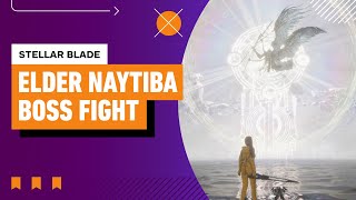 Stellar Blade Boss Fight - Elder Naytiba (Return to the Colony)