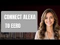 How To Connect Alexa To Eero