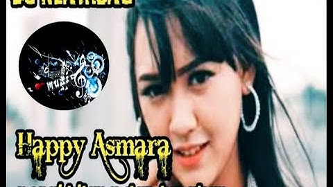 HAPPY ASMARA - PERGI HILANG DAN LUPAKAN - ( Dj Angklung full bass ) - ( Official Musik video )