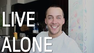 Top 5 Reasons Why You SHOULD Live Alone