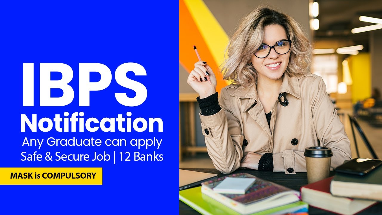 IBPS 2020 Notification | Any Graduate can apply, New COVID 19 rules to take up exam