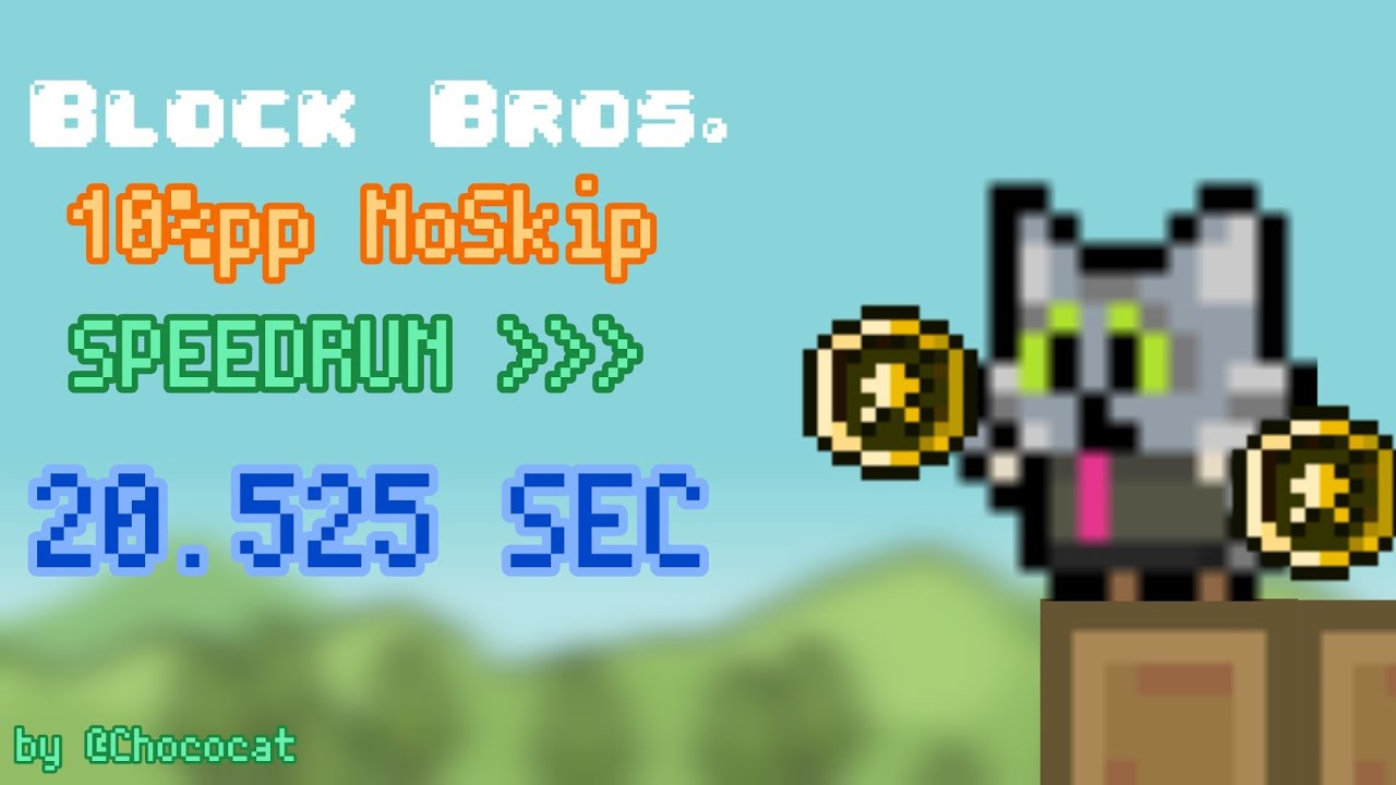 Block Bros - 10pp% NoSkip Speedrun (20.575 SEC) - YouTube