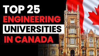 Top 25 Best Engineering Universities in Canada 2024