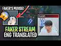 FAKER SHOWS In STREAM His INSANE MOUSE SKILLS ENGLISH TRANSLATED T1 Faker Viktor MID Vs Sylas
