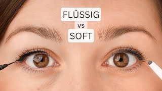 Soft VS Flüssig: Eyeliner im Vergleich!