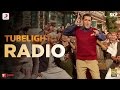 Tubelight RADIO Song Lyrics Singer Kamal Khan Amit Mishra